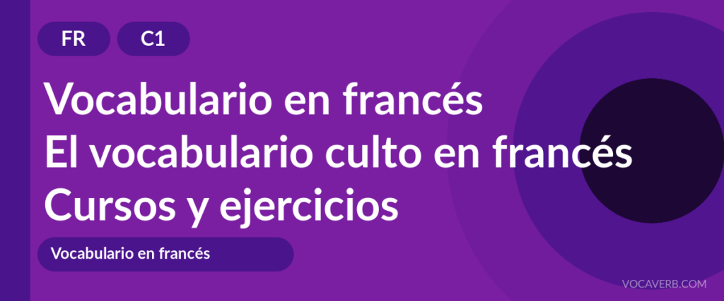 El vocabulario culto en francés