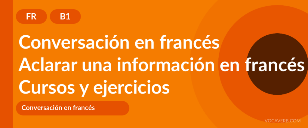 Aclarar una información en francés