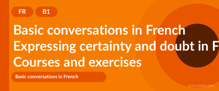 Expressing certainty and doubt in French [B1] — VocaVerb