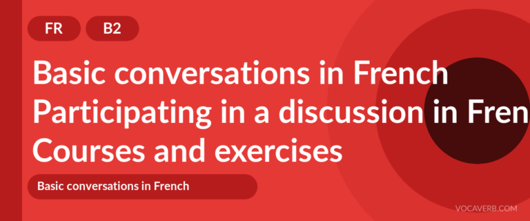 Participating in a discussion in French [B2] — VocaVerb
