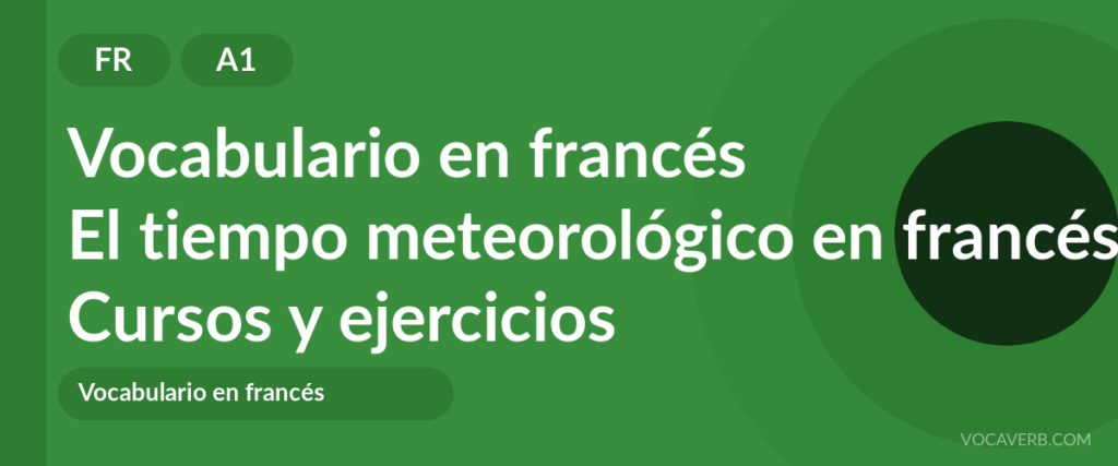 El tiempo meteorológico en francés