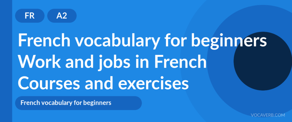 Work and jobs in French
