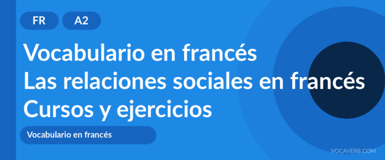 Las relaciones sociales en francés [A2] — VocaVerb