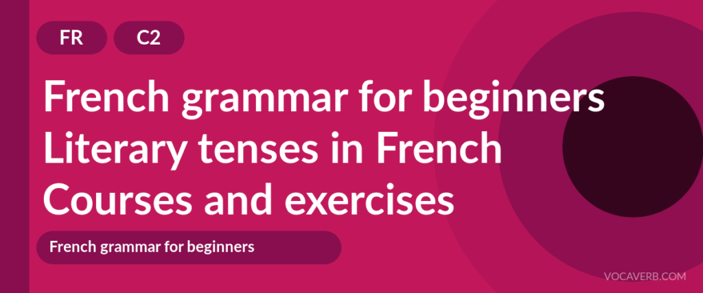 Literary tenses in French