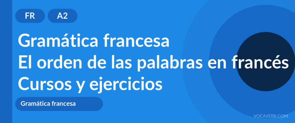 El orden de las palabras en francés