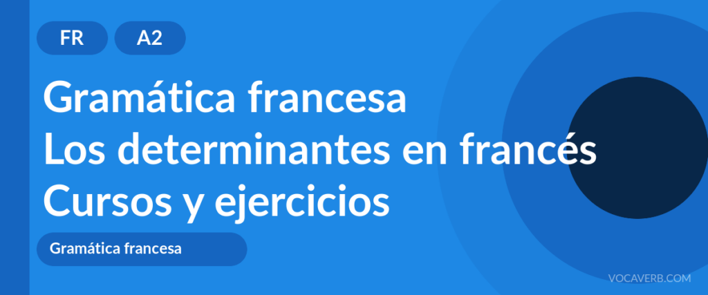 Los determinantes en francés