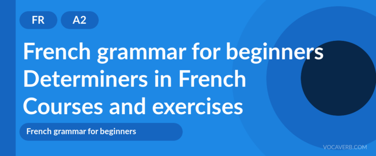Determiners in French [A2] — VocaVerb