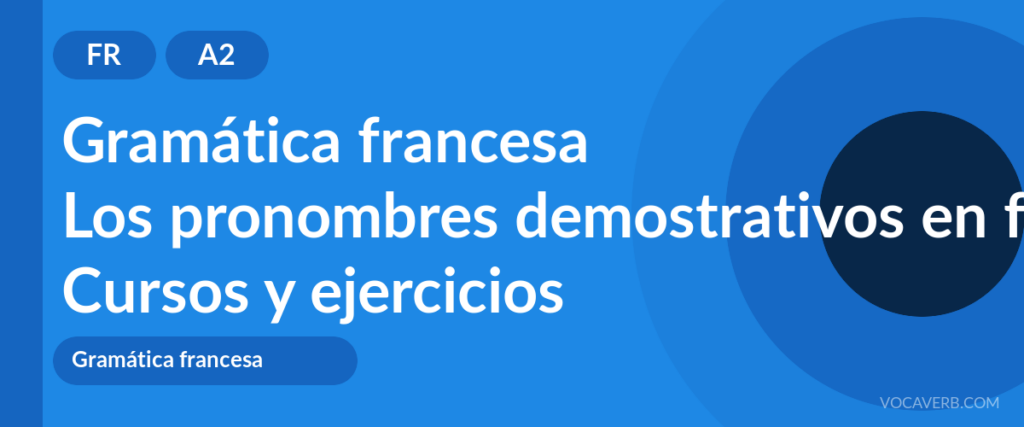 Los pronombres demostrativos en francés