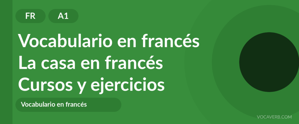 La casa en francés