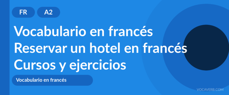 Reservar un hotel en francés [A2] — VocaVerb