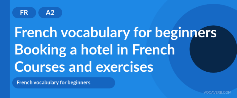 Booking a hotel in French [A2] — VocaVerb