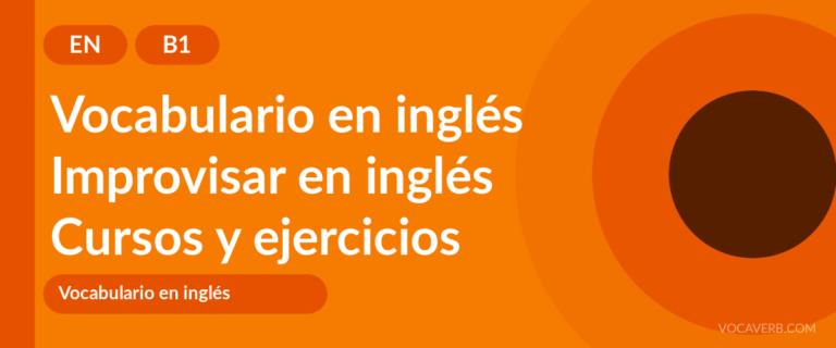 Improvisar en inglés [B1] — VocaVerb