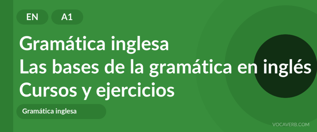Las bases de la gramática en inglés