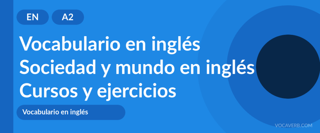 Sociedad y mundo en inglés