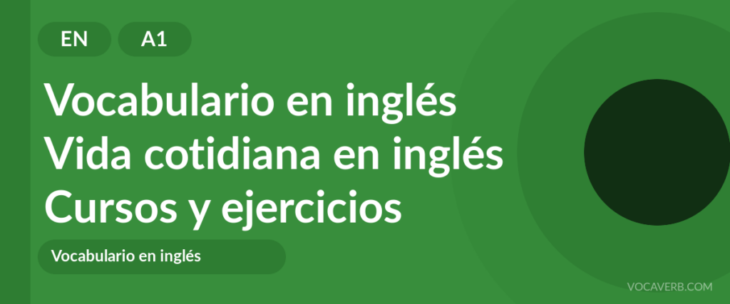 Vida cotidiana en inglés
