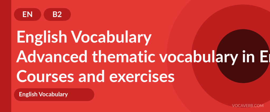 Advanced thematic vocabulary in English