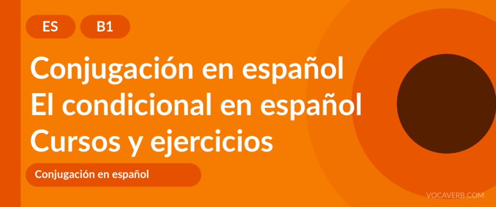 El condicional en español