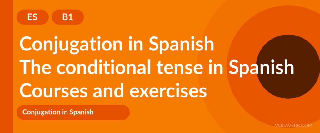 The conditional tense in Spanish