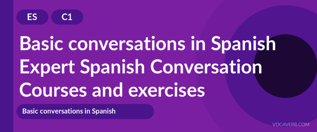Expert Spanish Conversation