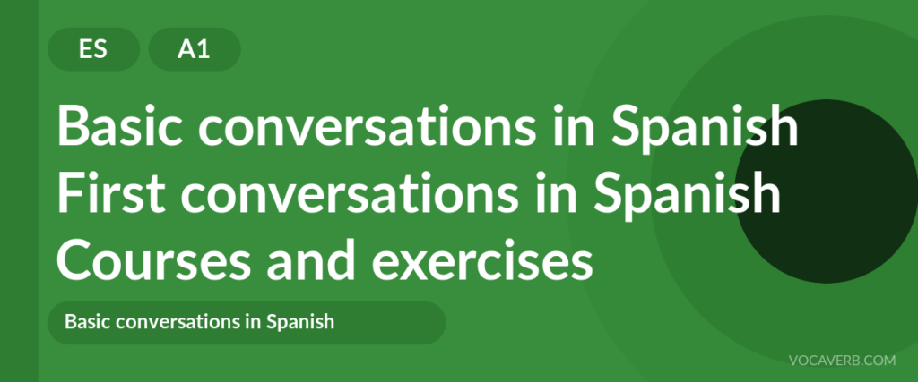 First conversations in Spanish