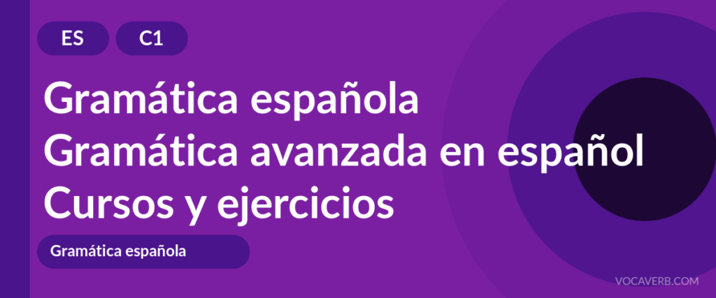 Gramática avanzada en español