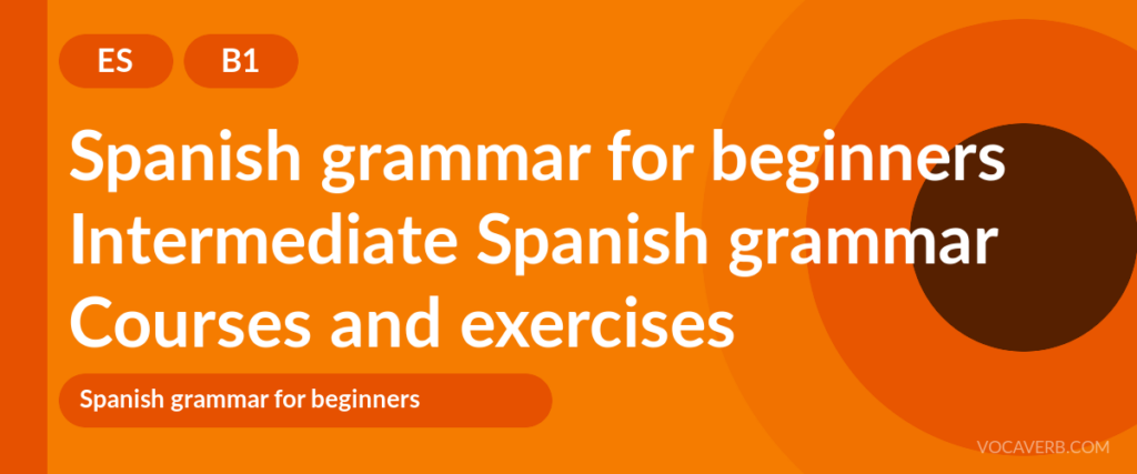 Intermediate Spanish grammar