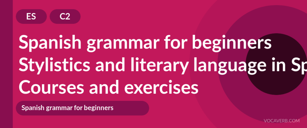 Stylistics and literary language in Spanish