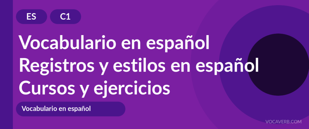 Registros y estilos en español