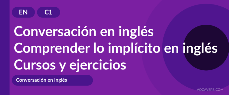 Comprender lo implícito en inglés [C1] — VocaVerb