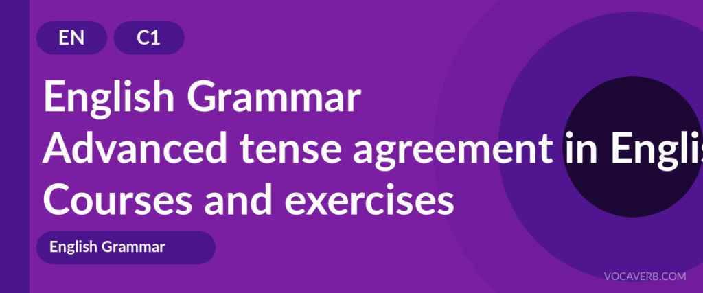 Advanced tense agreement in English