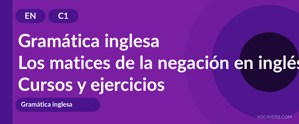 Los matices de la negación en inglés