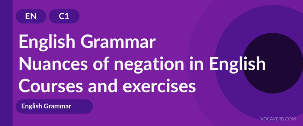 Nuances of negation in English