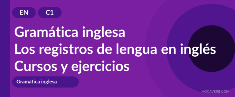 Los registros de lengua en inglés [C1] — VocaVerb