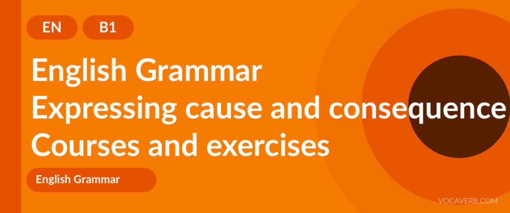 Expressing cause and consequence in English