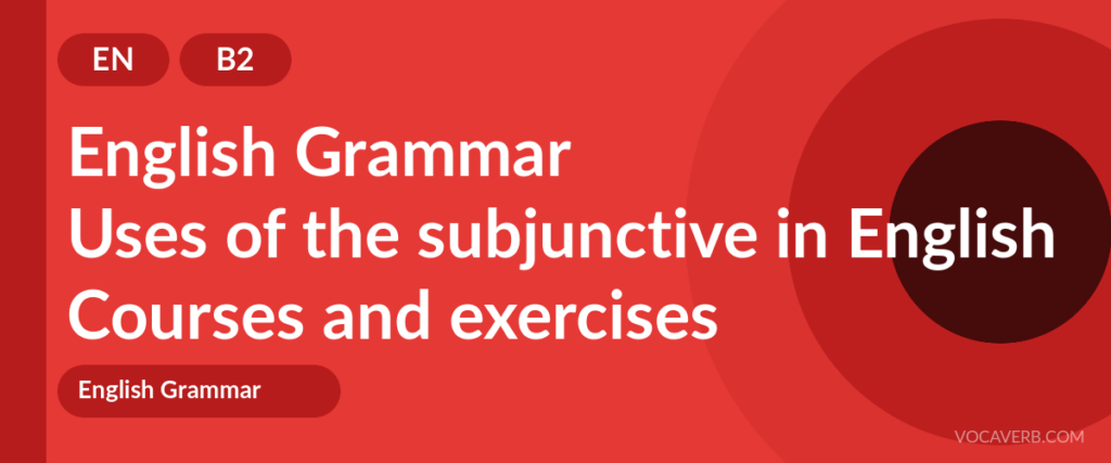 Uses of the subjunctive in English