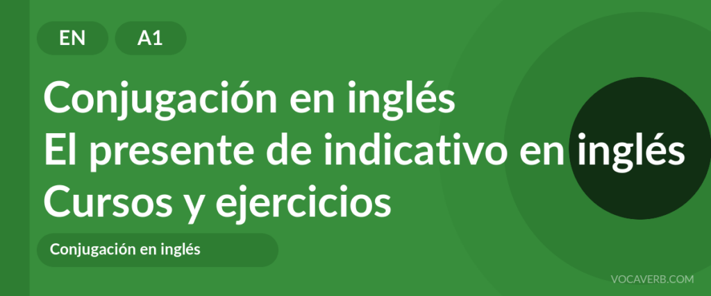 El presente de indicativo en inglés