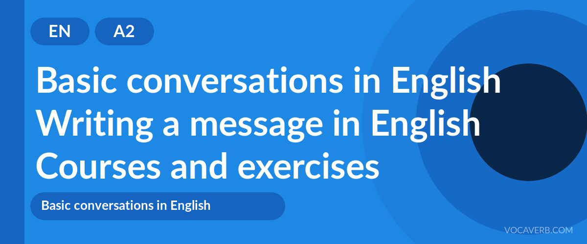 Writing a message in English [A2] — VocaVerb