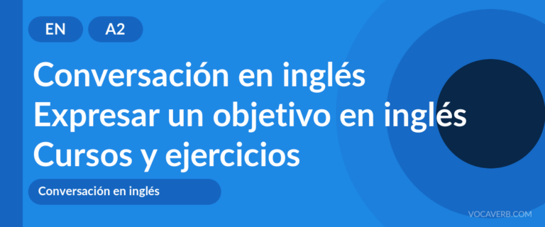 Expresar un objetivo en inglés [A2] — VocaVerb