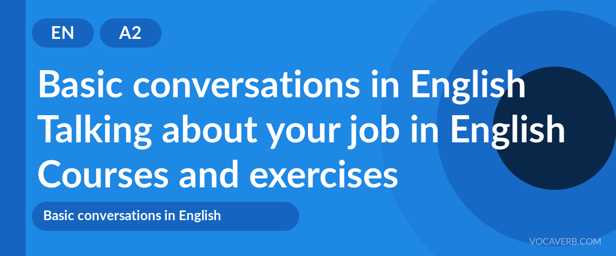Talking about your job in English [A2] — VocaVerb