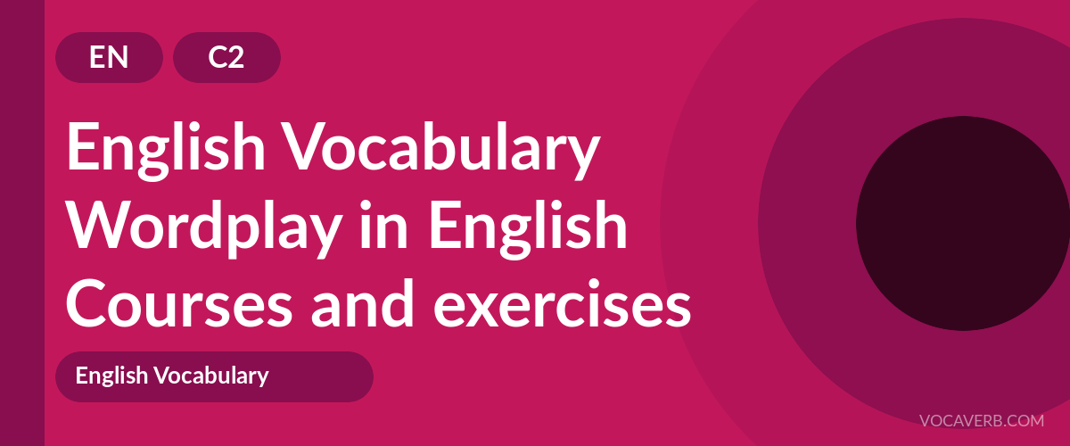 Wordplay in English [C2] — VocaVerb