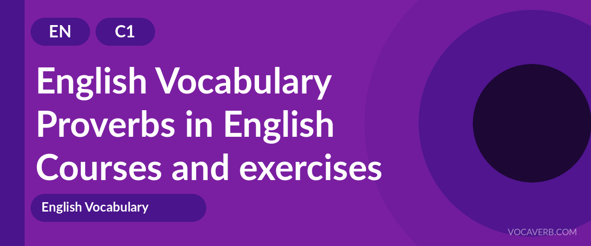 Proverbs in English [C1] — VocaVerb