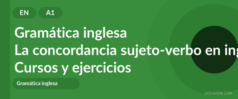 La concordancia sujeto-verbo en inglés [A1] — VocaVerb