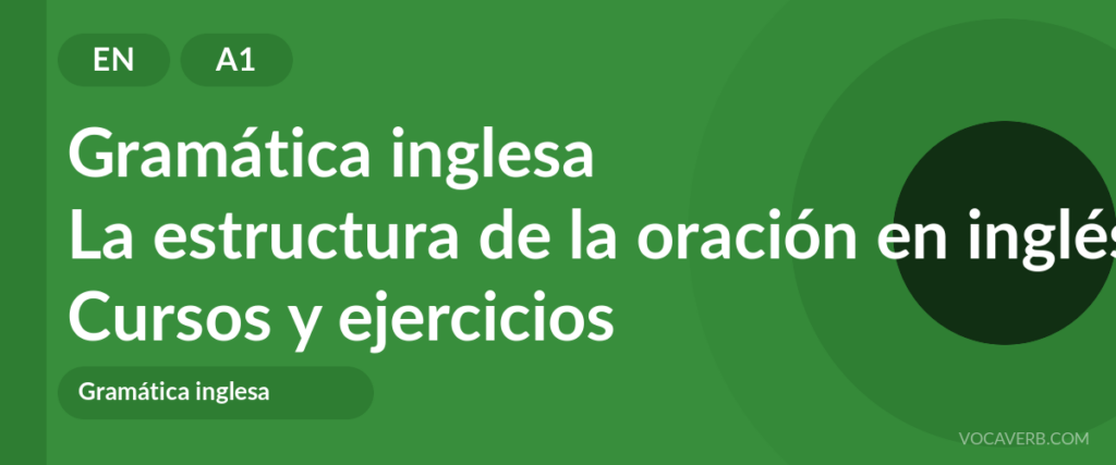 La estructura de la oración en inglés