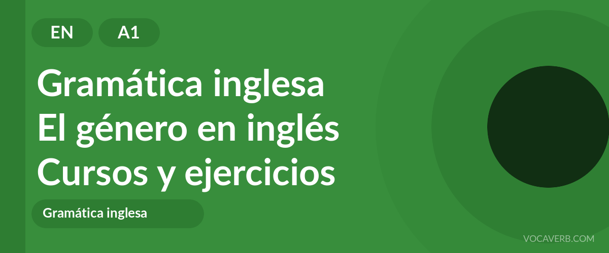 El género en inglés [A1] — VocaVerb