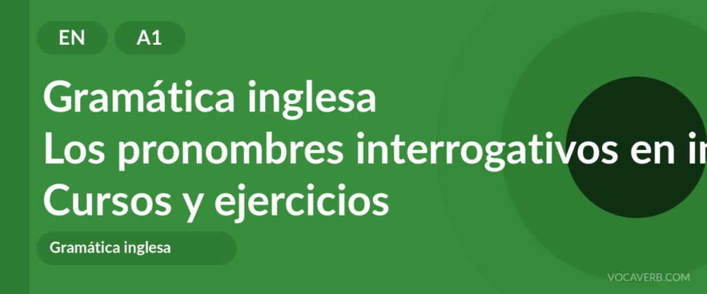 Los pronombres interrogativos en inglés