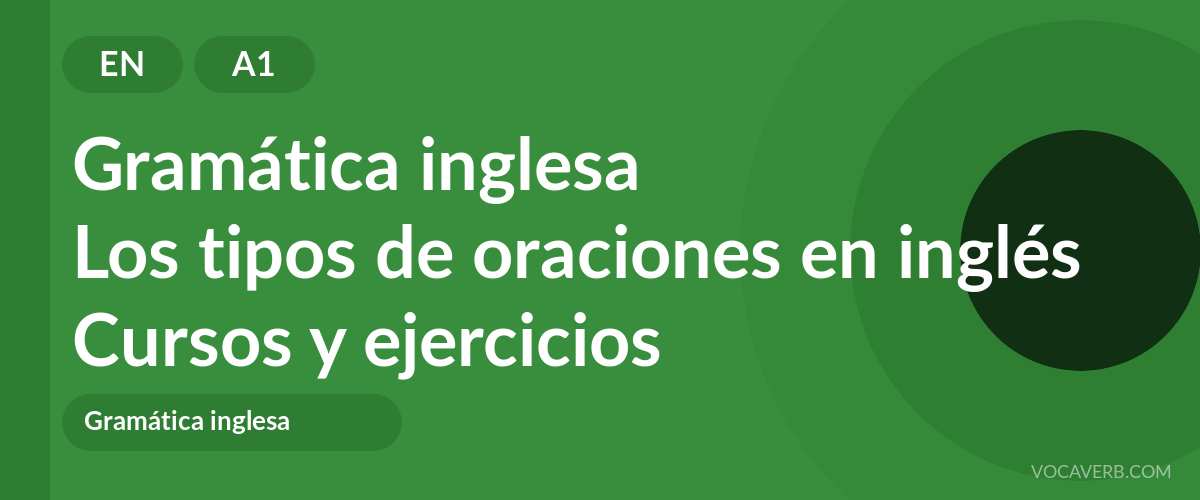 Los tipos de oraciones en inglés [A1] — VocaVerb