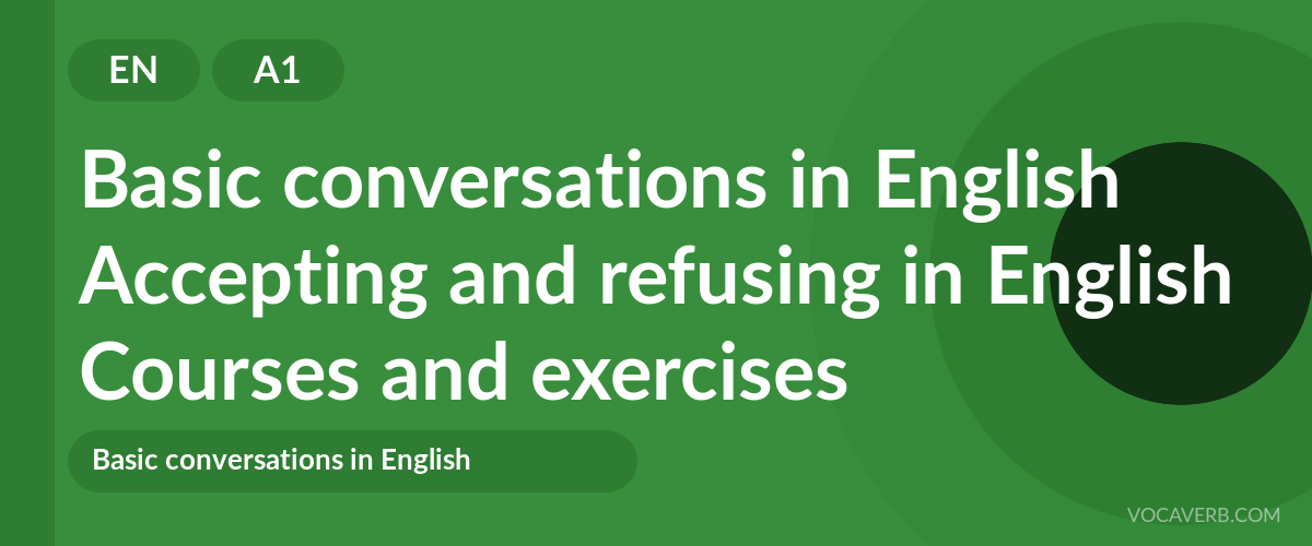 Accepting and refusing in English [A1] — VocaVerb