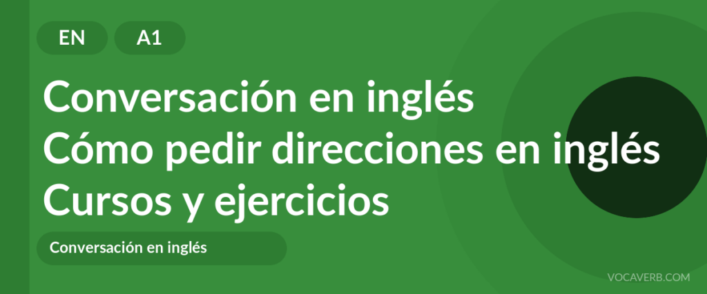 Cómo pedir direcciones en inglés