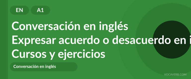 Expresar acuerdo o desacuerdo en inglés [A1] — VocaVerb