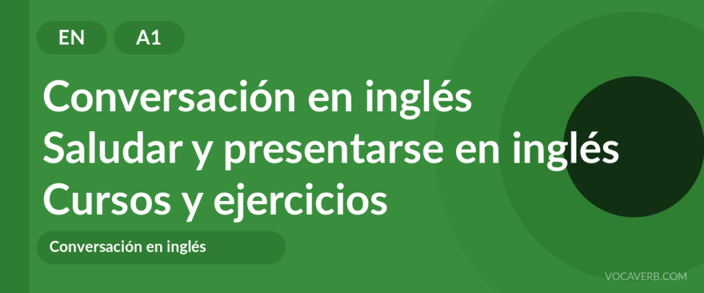 Saludar y presentarse en inglés